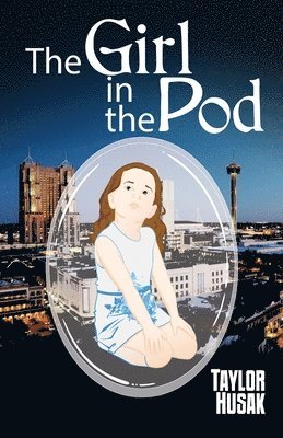 bokomslag The Girl in the Pod