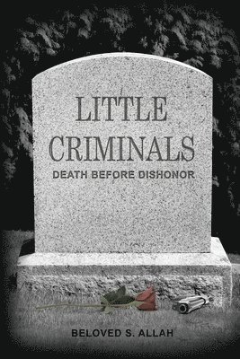 Little Criminals: Death Before Dishonor 1