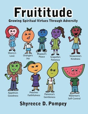 bokomslag Fruititude: Growing Spiritual Virtues Through Adversity