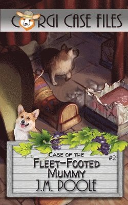 Case of the Fleet-Footed Mummy 1