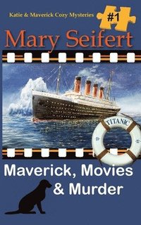 bokomslag Maverick, Movies & Murder