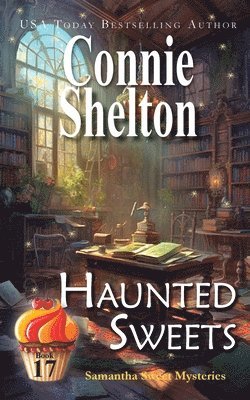 Connie Shelton - Haunted Sweets, Häftad