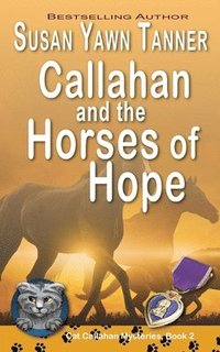 bokomslag Callahan and the Horses of Hope