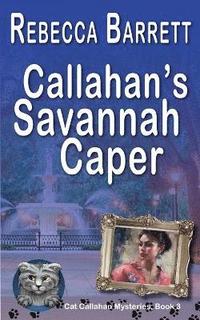 bokomslag Callahan's Savannah Caper
