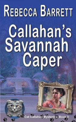 bokomslag Callahan's Savannah Caper