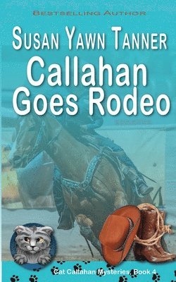 Callahan Goes Rodeo 1