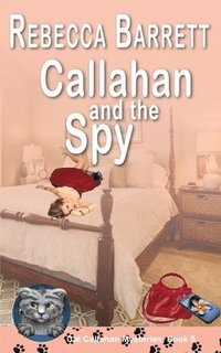 bokomslag Callahan and the Spy