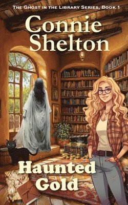 Connie Shelton - Haunted Gold, Häftad