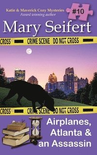 bokomslag Airplanes, Atlanta & an Assassin