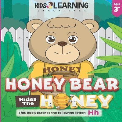 Honey Bear Hides The Honey: Who took the honey pot, Honey Bear? Where can it be? Find out how Mother Bear finds who took the missing honey, and le 1