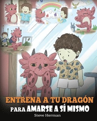 Entrena a tu Dragón para Amarse a sí Mismo