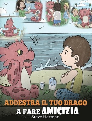 bokomslag Addestra il tuo drago a fare amicizia