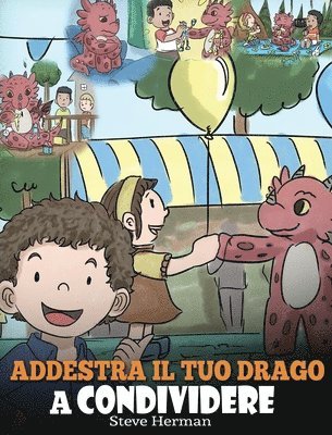 bokomslag Addestra il tuo drago a condividere