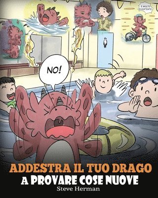 Steve Herman - Addestra il tuo drago a provare cose nuove, Häftad