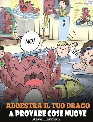bokomslag Addestra il tuo drago a provare cose nuove