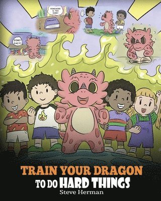 bokomslag Train Your Dragon to Do Hard Things