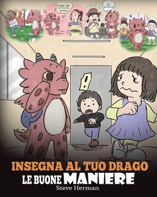 bokomslag Insegna al tuo drago le buone maniere