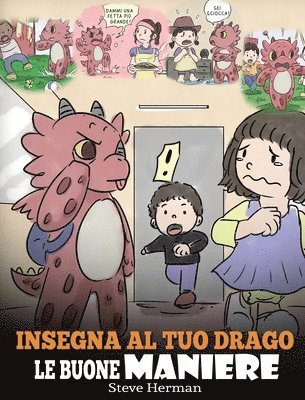 bokomslag Insegna al tuo drago le buone maniere