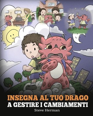 Steve Herman - Insegna al tuo drago a gestire i cambiamenti, Häftad