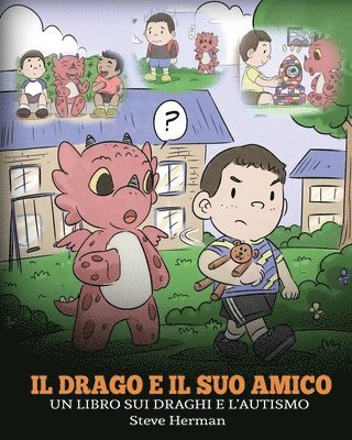 bokomslag Il drago e il suo amico