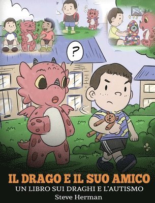 bokomslag Il drago e il suo amico