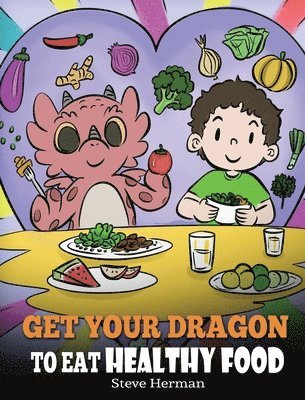 Get Your Dragon To Eat Healthy Food 1