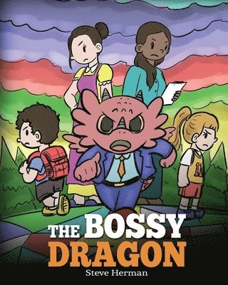 The Bossy Dragon 1