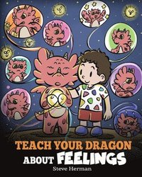 bokomslag Teach Your Dragon About Feelings