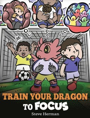 bokomslag Train Your Dragon to Focus