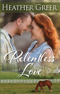 bokomslag Relentless Love