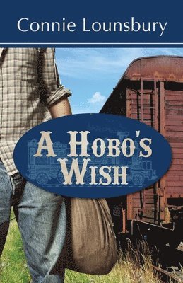 Connie Lounsbury - Hobo's Wish, Häftad