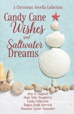 bokomslag Candy Cane Wishes and Saltwater Dreams