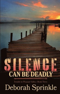 Deborah Sprinkle - Silence Can Be Deadly, Häftad