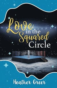bokomslag Love in the Squared Circle