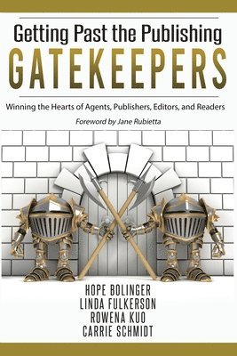 bokomslag Getting Past the Publishing Gatekeepers