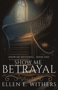 bokomslag Show Me Betrayal