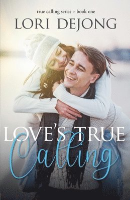 Lori Dejong, Lori DeJong - Love's True Calling, Häftad