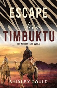 bokomslag Escape from Timbuktu