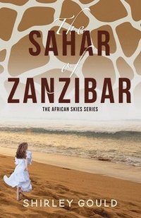 bokomslag The Sahar of Zanzibar