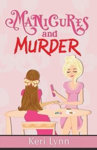 bokomslag Manicures and Murder