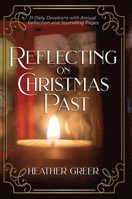 Heather Greer - Reflecting on Christmas Past, Häftad