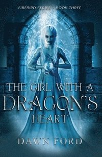 bokomslag The Girl with a Dragon's Heart