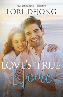 Love's True Home 1