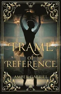 Amber Gabriel - Frame of Reference, Häftad. Tillgänglighet: Lägg i varukorg