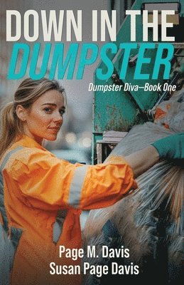 Susan Page Davis, Page M Davis, Page M. Davis - Down in the Dumpster, Häftad