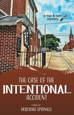 Deborah Sprinkle - Case of the Intentional Accident, Häftad
