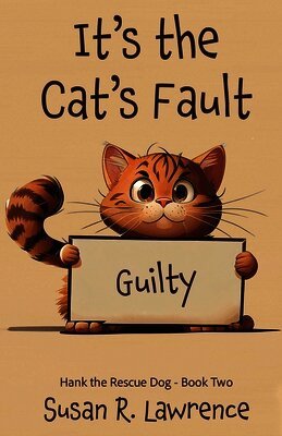 Susan R Lawrence - It's the Cat's Fault, Häftad