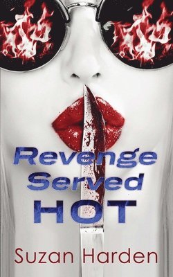 Revenge Served Hot 1