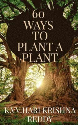 60 Ways to Plant a Plant 1