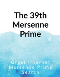 bokomslag The 39th Mersenne prime